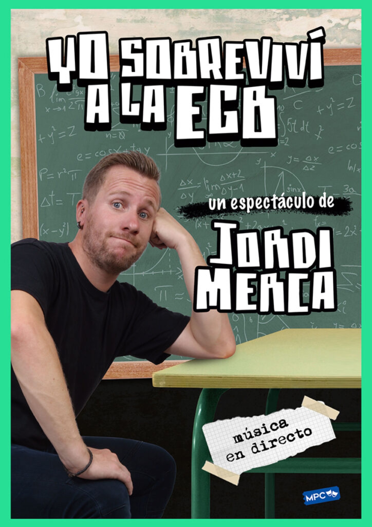 Jordi Merca: ‘Yo sobreviví a la EGB’