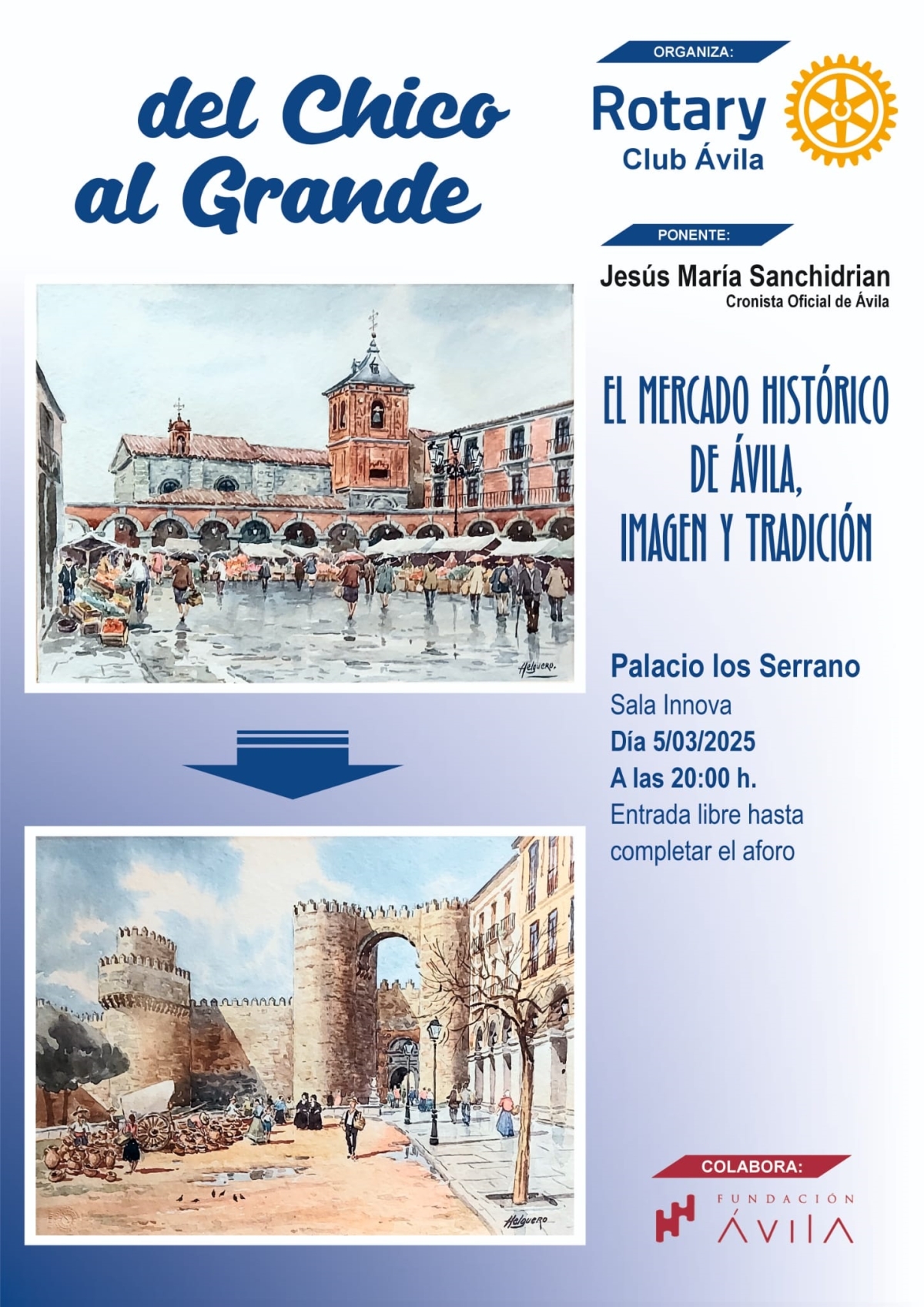 CONFERENCIA: «DEL CHICO AL GRANDE. EL MERCADO HISTÓRICO DE ÁVILA. IMAGEN Y TRADICIÓN».